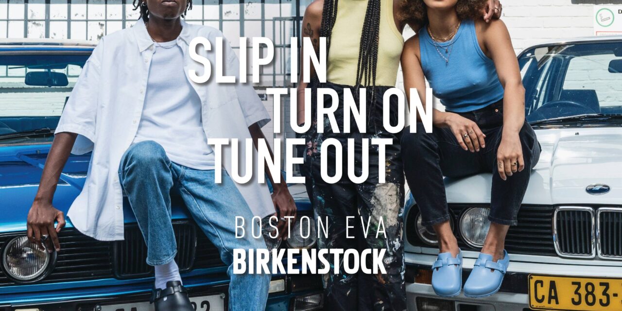 BIRKENSTOCK GIVES ITS BOSTON A NEW TAKE