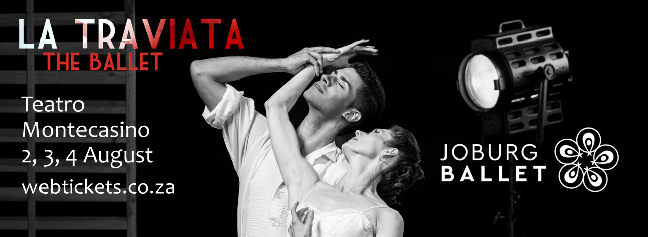 THE BALLET -LA TRAVIATA  AT THE TEATRO MONTECASINO JOHANNESBURG