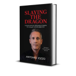 Antonio Iozzo’s Memoir Slaying the Dragon Becomes a #1 International Bestseller