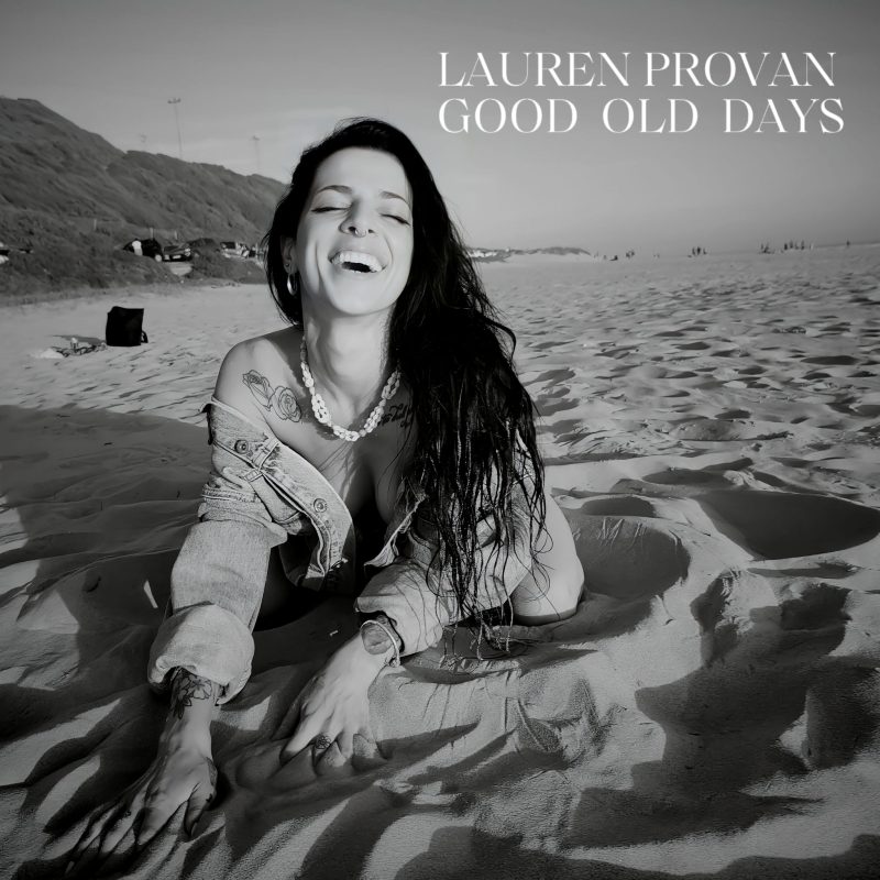 The Good Old Days -Lauren Provan Unveils New Album