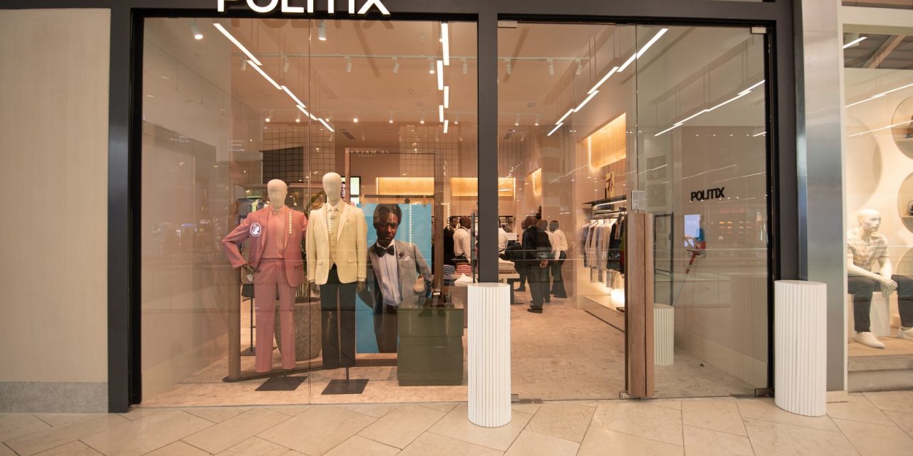 “WE’LL BE THE #1 DESTINATION FOR READY-TO-WEAR MENSWEAR” – POLITIX LAUNCHES IN SOUTH AFRICA